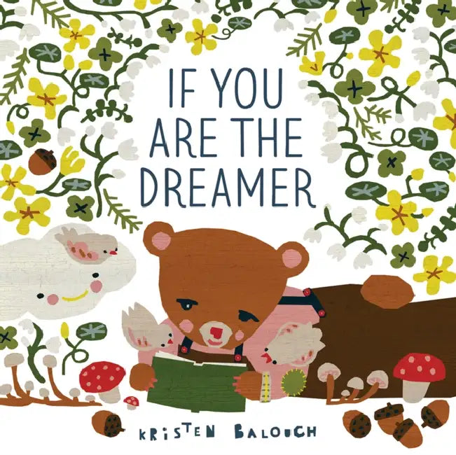 If You Are the Dreamer by Kristen Balouch, Kristen Balouch