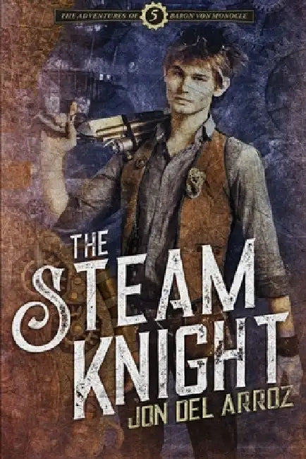The Steam Knight by Jon Del Arroz