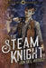 The Steam Knight by Jon Del Arroz