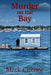 Murder on the Bay by Mark Ciccone