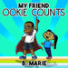 My Friend Ookie Counts by Madison Lawson