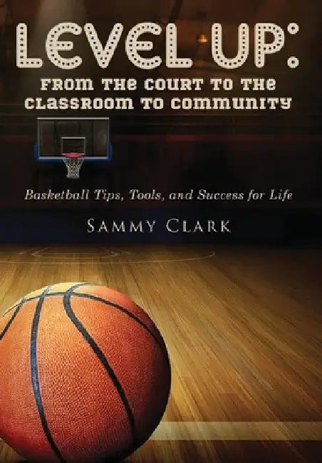 Level Up by Sammy Clark