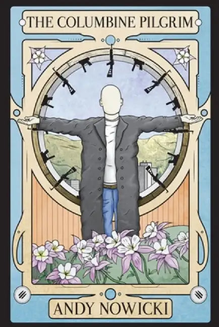 The Columbine Pilgrim by Andy Nowicki