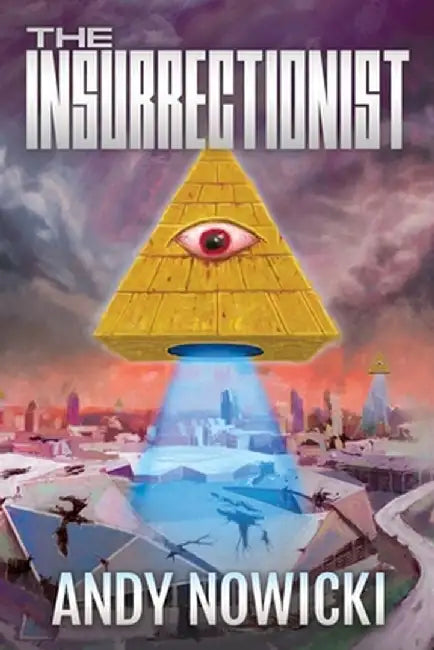The Insurrectionist by Andy Nowicki