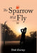 The Sparrow Will Fly by Dink Kearney