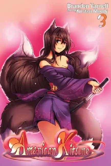 American Kitsune, Vol. 3 (Light Novel) by Brandon Varnell