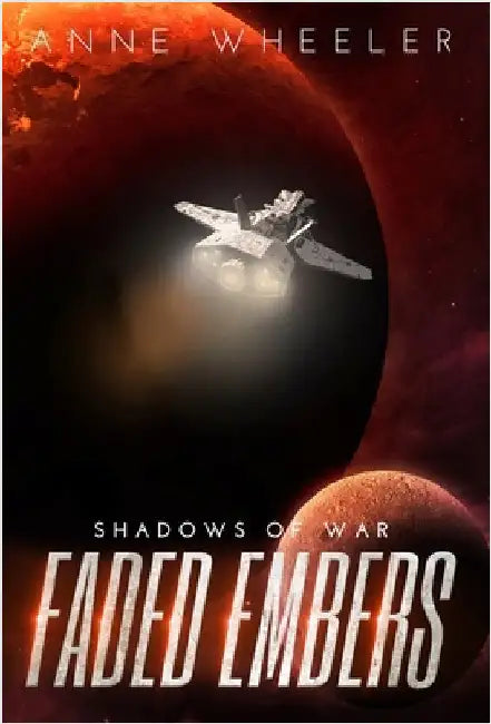 Faded Embers by Wheeler, Anne