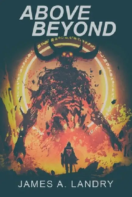 Above Beyond by James A. Landry