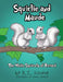 Squirlie and Maude: The White Squirrels of Brevard by B. T. Scherer