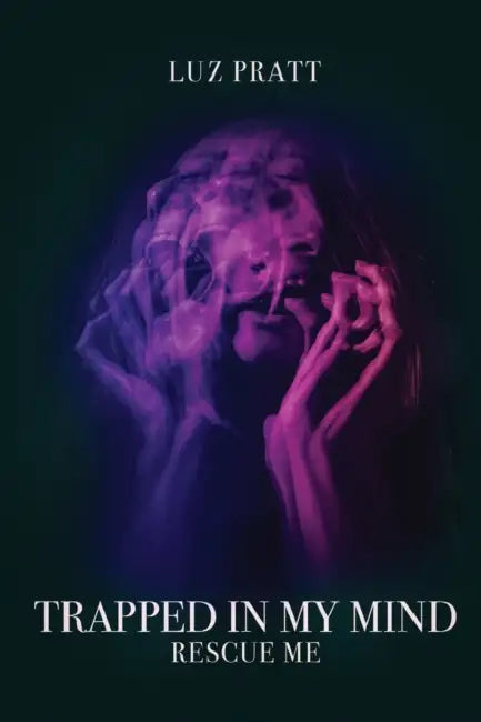 Trapped in My Mind: Rescue Me by Luz Pratt
