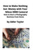 How to Make Nothing but Money with Your Nikon D800 Camera!: How to Start a Photography Business from Home by Adler Taylor