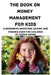 The Book on Money Management for Kids by Thomas Turner