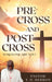 Pre-Cross and Post Cross: Which one are you? by Pastor T. D. Herron