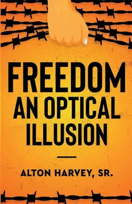 Freedom, an Optical Illusion by Alton Harvey