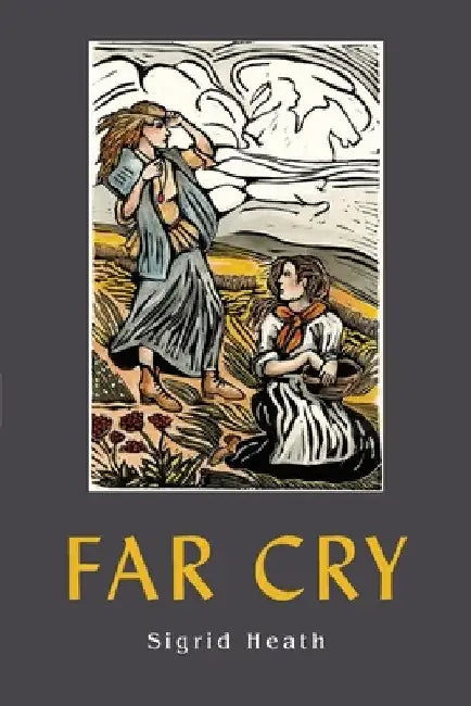 Far Cry by Sigrid Heath