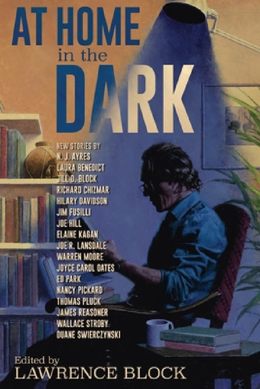 At Home in the Dark by Lawrence Block, Joe Hill, Joe Lansdale