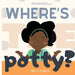 Where's The Potty? by Kimberly Hunter Harris