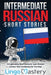 Intermediate Russian Short Stories: 10 Captivating Short Stories to Learn Russian & Grow Your Vocabulary the Fun Way! by Lingo Mastery