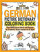 German Picture Dictionary Coloring Book: Over 1500 German Words and Phrases for Creative & Visu: Author