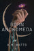 Born Andromeda by K. M. Watts