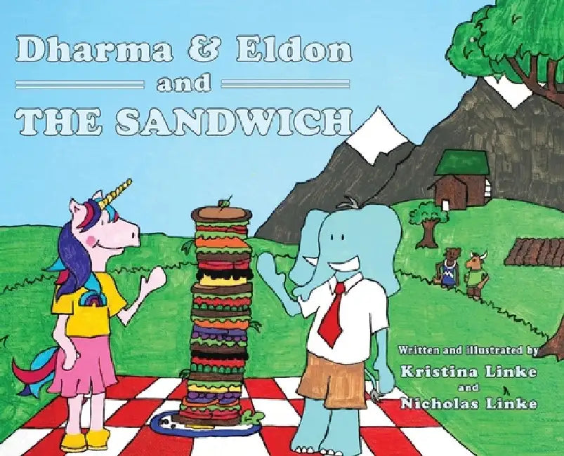 Dharma & Eldon and the Sandwich by Kristina Dawn Linke