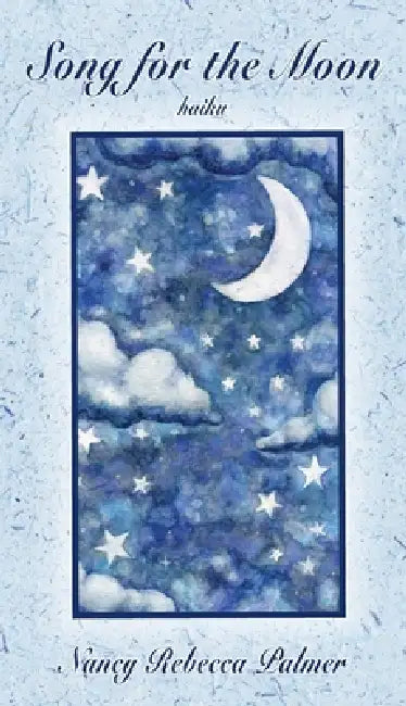 Song for the Moon by Nancy Rebecca Palmer