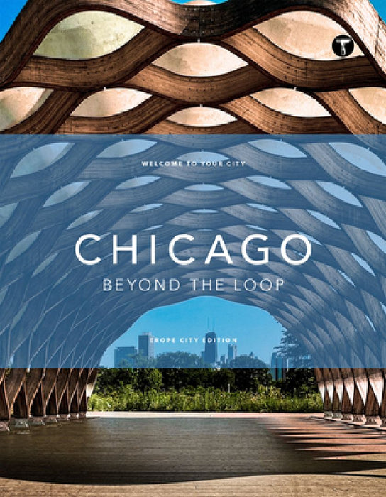 Trope Chicago: The Loop and Beyond by Sam Landers