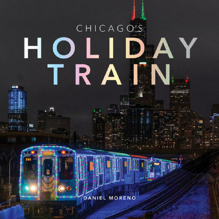 Chicago's Holiday Train by Daniel Moreno