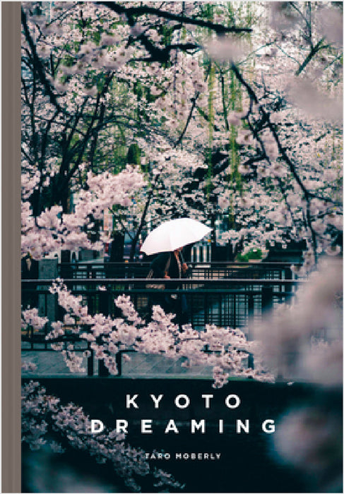 Kyoto Dreaming by Taro Moberly