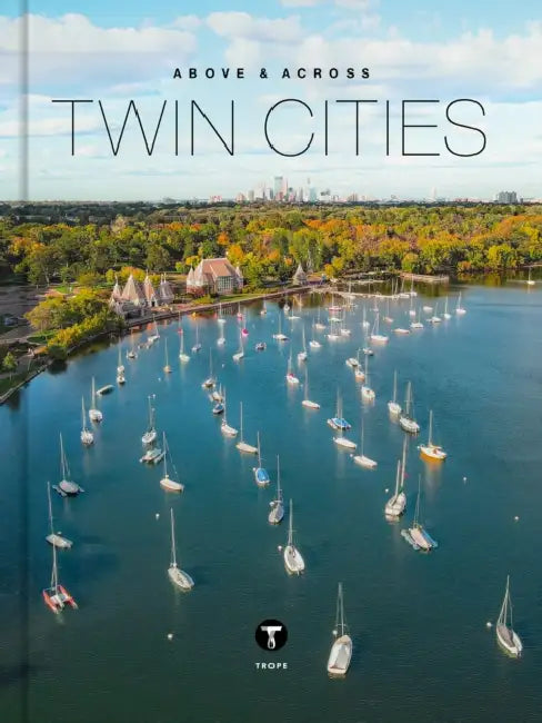Above and Across Twin Cities by Michelle Fitzgerald, Peggy Flanagan