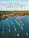 Above and Across Twin Cities by Michelle Fitzgerald, Peggy Flanagan