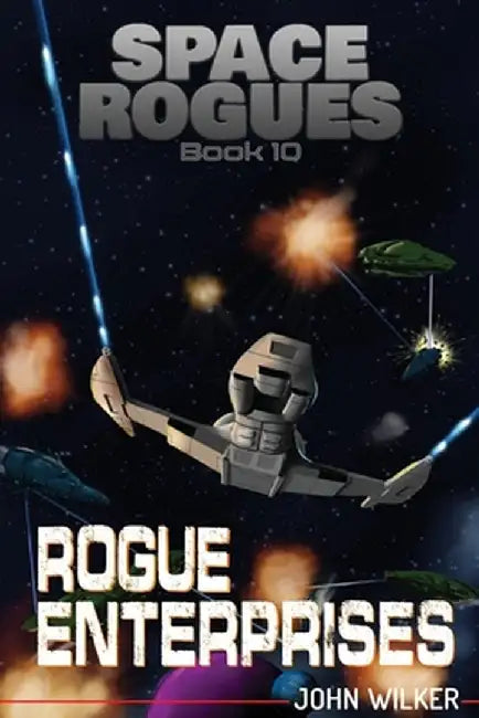 Rogue Enterprises by John Wilker
