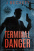 Terminal Danger by J. Beckett