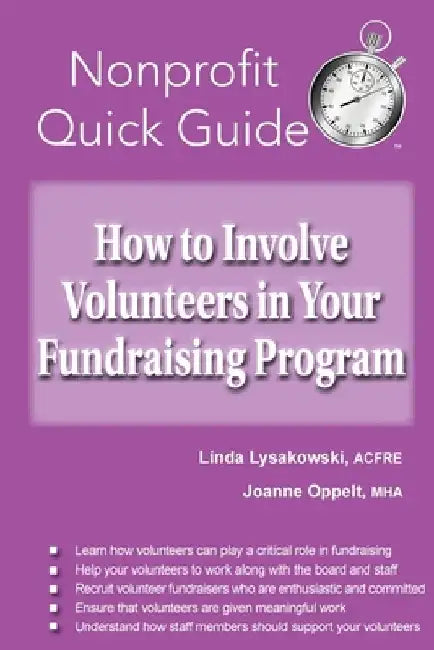 How to Involve Volunteers in Your Fundraising Program by Joanne Oppelt