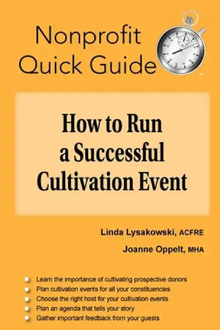 How to Run a Successful Cultivation Event by Linda Lysakowski