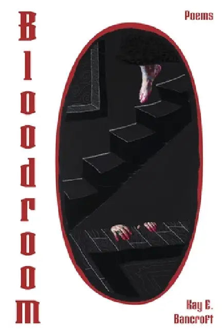 Bloodroom by Kay E. Bancroft