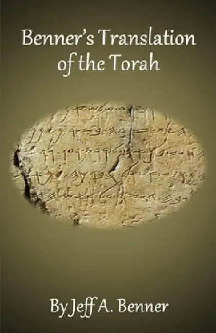 Benner's Translation of the Torah by Jeff A. Benner