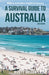 A Survival Guide to Australia and Australian-English Dictionary by Rusty Geller