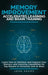 Memory Improvement, Accelerated Learning and Brain Training: Learn How to Optimize and Improve Your Memory and Learning Capabilities for Top Results i by John Adams