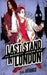 Last Stand in London by Alba Arango