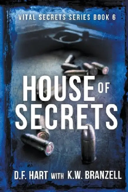 House of Secrets: A Suspenseful FBI Crime Thriller by D. F. Hart