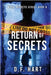 Return of Secrets: Vital Secrets, Book Eight - Large Print by Hart, D. F.