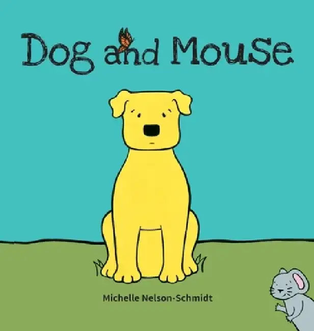 Dog and Mouse by Michelle Nelson-Schmidt