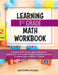 Learning 1st Grade Math Workbook: 1st grade math activity book with money, telling time, and addition and subtraction practice to prepare your child f by Autumn McKay
