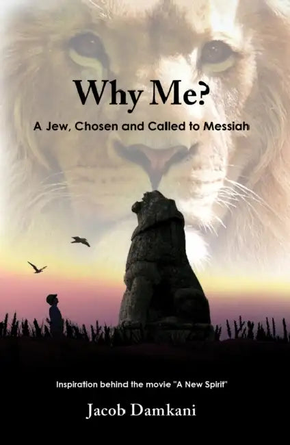 Why Me?: I Have Called You by Name, You Are Mine. Isaiah 43 by Jacob Damkani