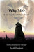 Why Me?: I Have Called You by Name, You Are Mine. Isaiah 43 by Jacob Damkani