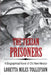 The Texian Prisoners by Loretta Miles Tollefson