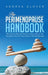 The Perimenopause Handbook: What Every Women Need to Know About the Transition from Perimenopause into Menopause by Andrea Glover