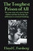 The Toughest Prison of All: The true story of a career bank robber and how he broke his addiction to criminal thinking by Floyd C. Forsberg
