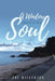 A Window Through to Your Soul by Zoë Hickerson